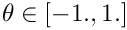 $ \theta \in [-1., 1.]$