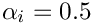 $ \alpha_i = 0.5$