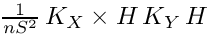 $ \frac{1}{nS^2} \, K_{X} \times H \, K_{Y} \, H $